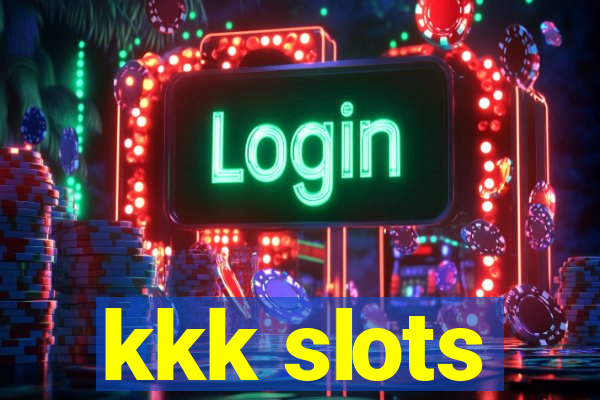 kkk slots